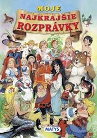 Moje najkrajšie rozprávky kúpite na Knihyprekazdeho.sk