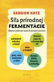 Sila prírodnej fermentácie kúpite na Knihyprekazdeho.sk