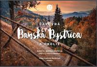 Čarovná Banská Bystrica a okolie