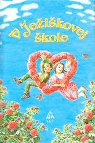 V Ježiškovej škole (3. vyd.) kúpite na Knihyprekazdeho.sk
