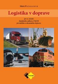 Logistika v doprave pre 4. ročník ŠO študijného odboru prevádzka a ekonomika dopravy kúpite na Knihyprekazdeho.sk