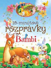 10-minútové rozprávky - Bambi kúpite na Knihyprekazdeho.sk