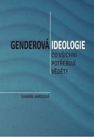 Kniha Genderová ideologie - Co všichni potřebu