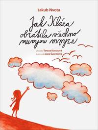 Kniha Jak Klára obrátila všechno vzhůru nohama