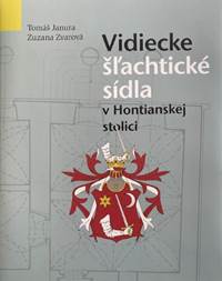 Vidiecke Šľachtické sídla v Hontianskej stolici kúpite na Knihyprekazdeho.sk