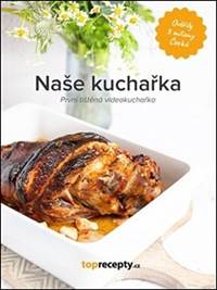 Kniha Naše kuchařka