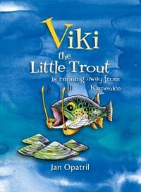 Kniha Viki the Little Trout is running away from Kamenice