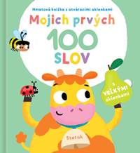 Mojich prvých 100 slov Statok kúpite na Knihyprekazdeho.sk