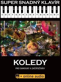 Super Snadný Klavír - Koledy pro samouky a začátečníky (+online audio)