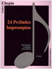 Chopin  24 Preludes, Impromptus