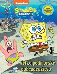 SpongeBob - Veľké podmorské dobrodružstvo kúpite na Knihyprekazdeho.sk