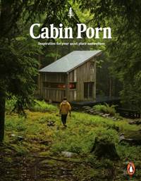 Cabin Porn kúpite na Knihyprekazdeho.sk