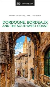 Kniha Dordogne, Bordeaux and the Southwest Coast