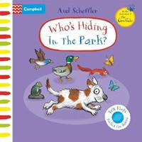 Who´s Hiding in the Park?: A Felt Flaps Book