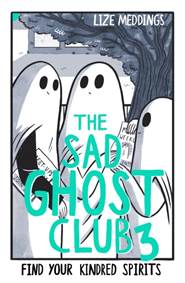 Kniha The Sad Ghost Club Volume 3