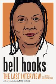 Kniha Bell Hooks: The Last Interview