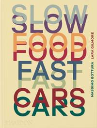 Kniha Slow Food, Fast Cars
