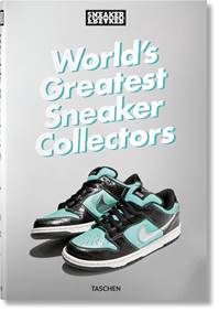 Kniha Sneaker Freaker. World's Greatest Sneaker Collectors