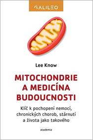 Mitochondrie a medicína budoucnosti kúpite na Knihyprekazdeho.sk