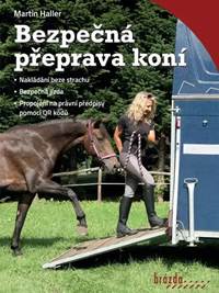 Bezpečná přeprava koní kúpite na Knihyprekazdeho.sk