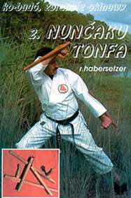 Ko-Budó, zbrane z Okinawy 2. Nunčaku, Tonfa
