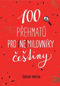Kniha 100 přehmatů pro (ne)milovníky češtiny