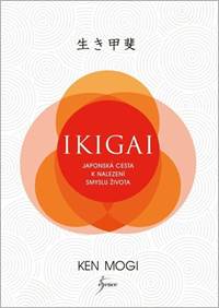 Ikigai - Japonská cesta k nalezení smyslu života kúpite na Knihyprekazdeho.sk