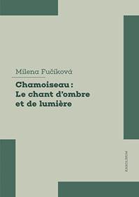 Chamoiseau: d'ombre et de lumiere
