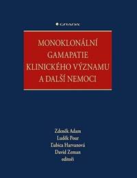 Monoklonální gamapatie klinického významu a další nemoci kúpite na Knihyprekazdeho.sk