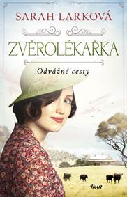 Kniha Zvěrolékařka: Odvážné cesty