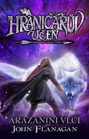 Hraničářův učeň - Arazanini vlci (brož.)