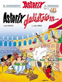 Kniha Asterix 4 - Asterix gladiátorem