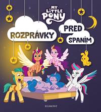 My Little Pony - Rozprávky pred spaním kúpite na Knihyprekazdeho.sk