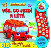 Kniha Příběh se zvuky - Vše, co jezdí a létá - 18 různých zvuků