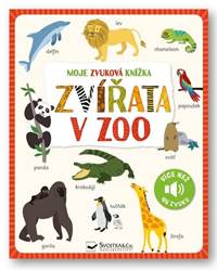 Kniha Moje zvuková knížka Zvířata v zoo