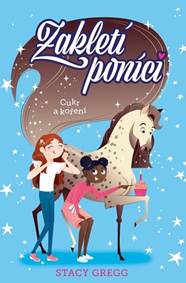 Kniha Zakletí poníci 2 - Cukr a koření