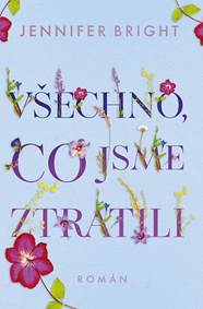Všechno, co jsme ztratili kúpite na Knihyprekazdeho.sk