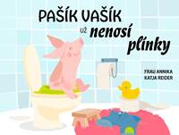 Kniha Pašík Vašík už nenosí plínky
