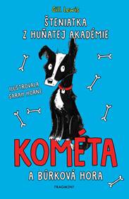Kniha Šteniatka z Huňatej akadémie 2 - Kométa a búrková hora