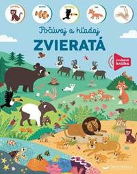 Zvieratá - počúvaj a hľadaj kúpite na Knihyprekazdeho.sk