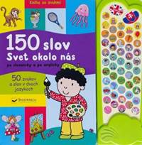 150 slov - Svet okolo nás po slovensky a po anglicky kúpite na Knihyprekazdeho.sk