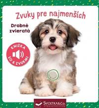 Drobné zvieratá - zvuky pre najmenších kúpite na Knihyprekazdeho.sk