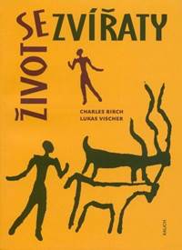 Život se zvířaty: Společenství božích tvorů