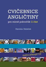 Cvičebnice angličtiny pro mírně pokročilé - 2.část