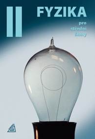 Kniha Fyzika II pro střední školy
