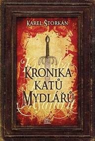 Kronika katů Mydlářů kúpite na Knihyprekazdeho.sk