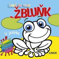 Kniha Hurá do vody ŽBLUŇK U jezírka