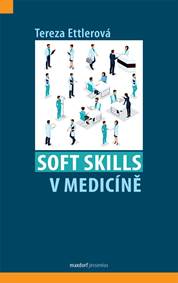 Soft skills v medicíně kúpite na Knihyprekazdeho.sk