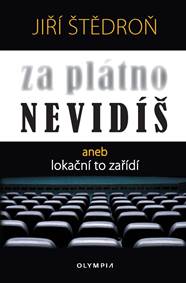 Za plátno nevidíš aneb lokační to zařídí kúpite na Knihyprekazdeho.sk