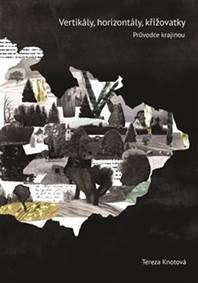 Vertikály, horizontály, křižovatky kúpite na Knihyprekazdeho.sk